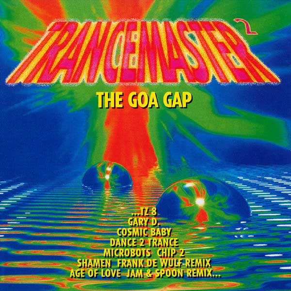 Trancemaster Vol 2 - The Goa Gap