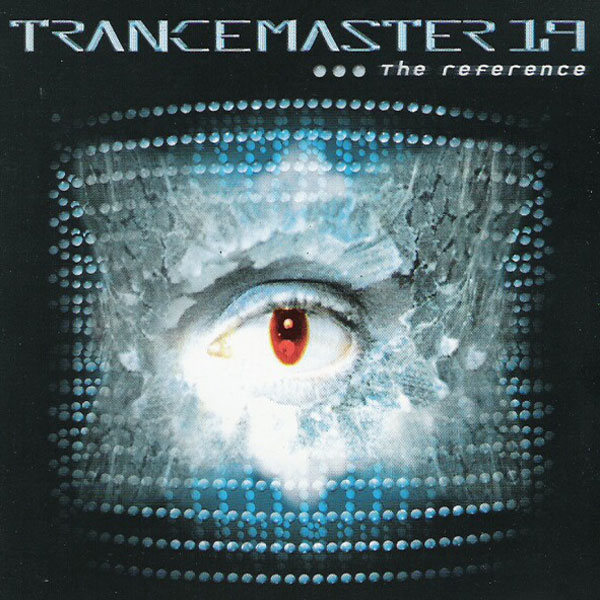 Trancemaster Vol. 19 - The Reference